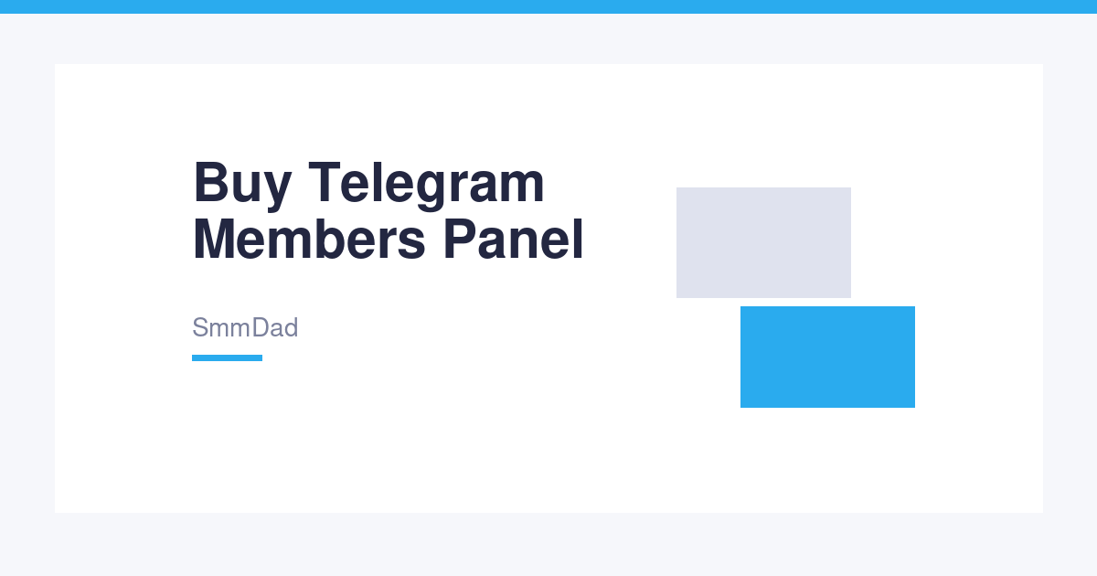 Buy Telegram Members Panel – Grow Channels & Groups Fast