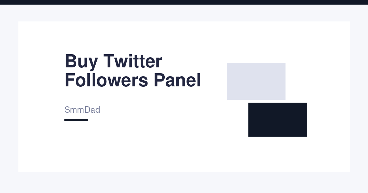 Buy Twitter Followers Panel – Grow Your X Account Fast