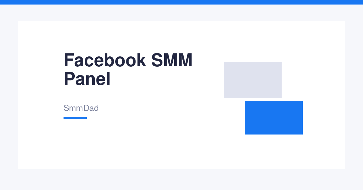 Facebook SMM Panel – Page Likes, Followers & Post Engagement