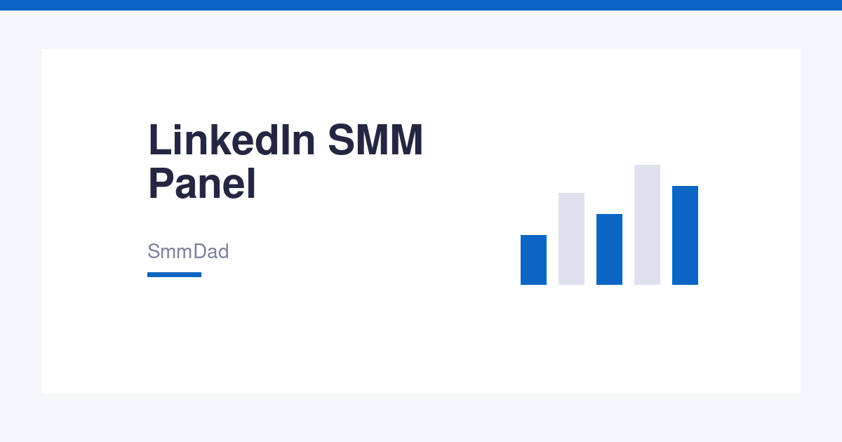 LinkedIn SMM Panel – Connections, Followers & Post Engagement