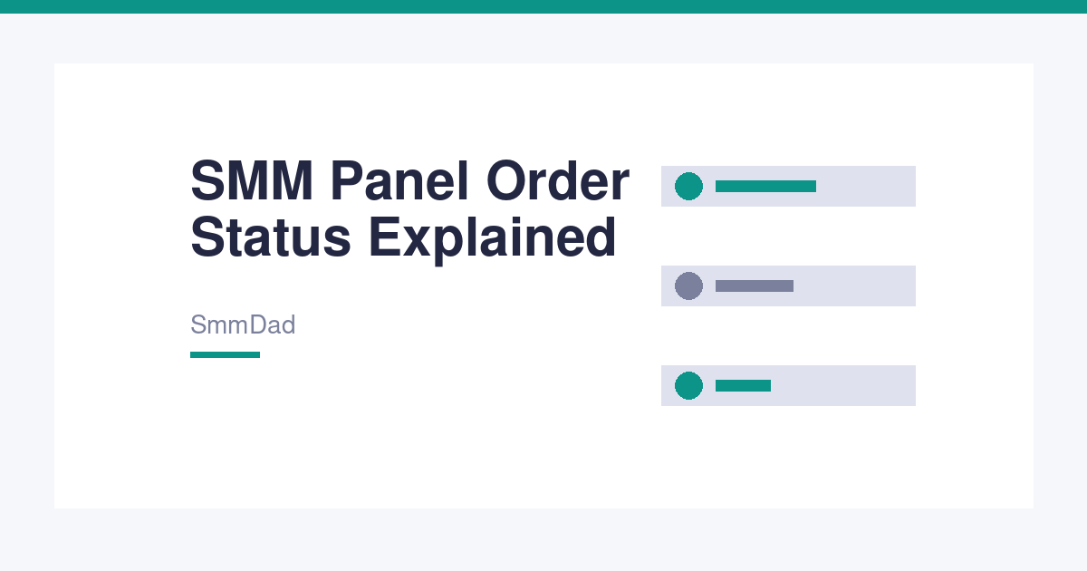 SMM Panel Order Status Explained - Pending, Processing, Partial