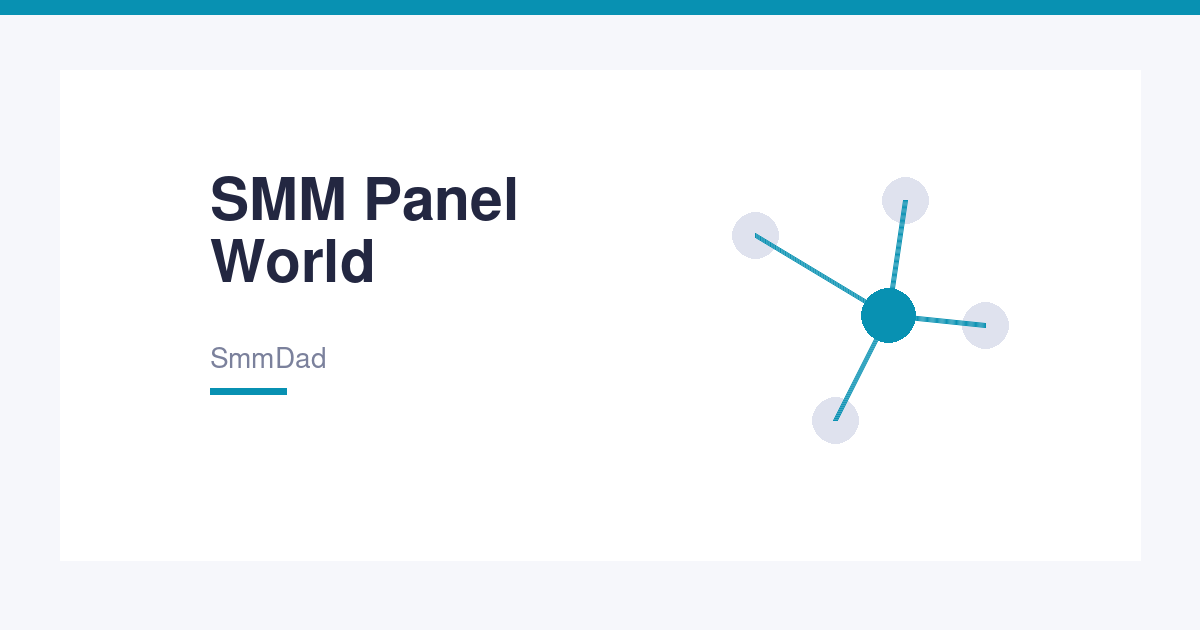 SMM Panel World – Global Social Media Growth Services