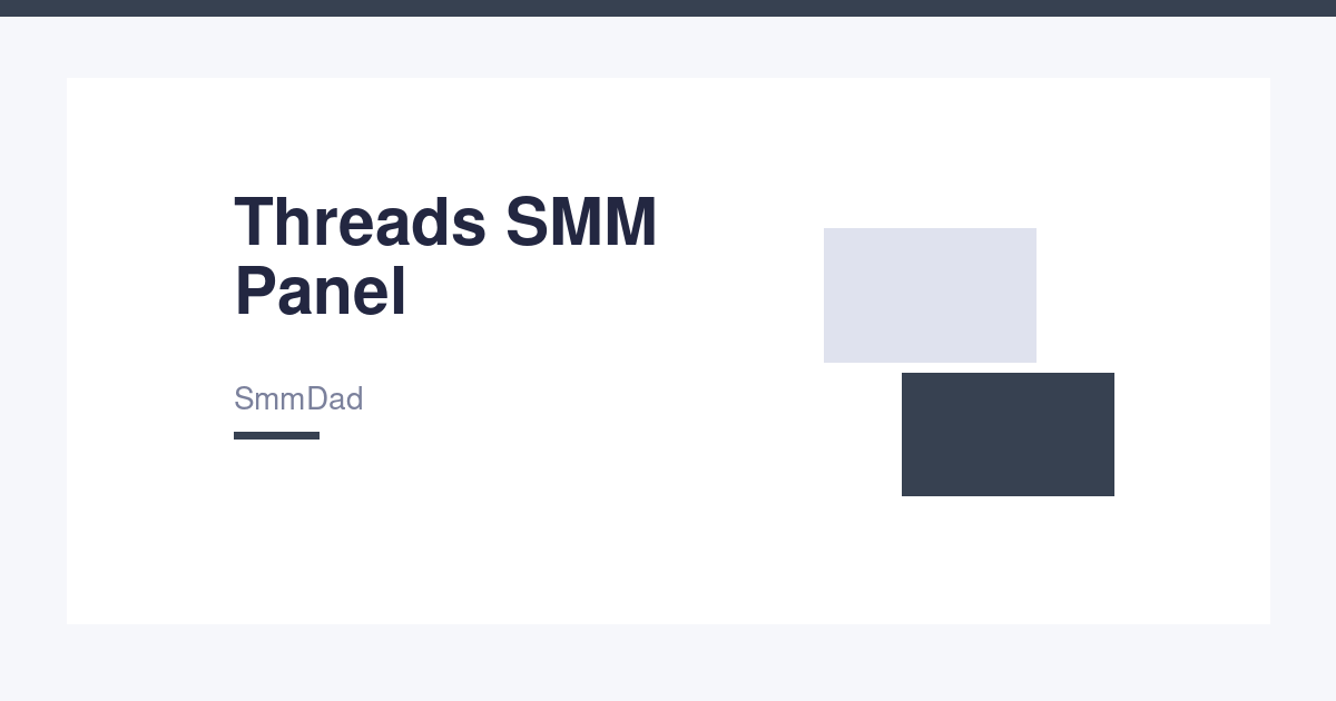 Threads SMM Panel – Followers & Post Engagement
